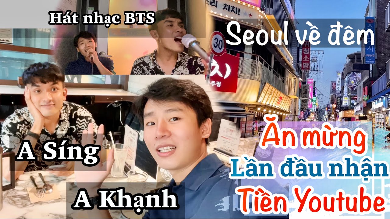 Ăn mừng LẦN ĐẦU nhận tiền từ YOUTUBE with Quàng tử ẤN ĐỘ Hàn Quốc về đêm